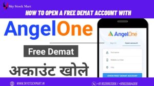 How to Open a Free Demat Account with Angel One