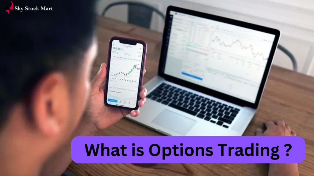 What is Options Trading ?