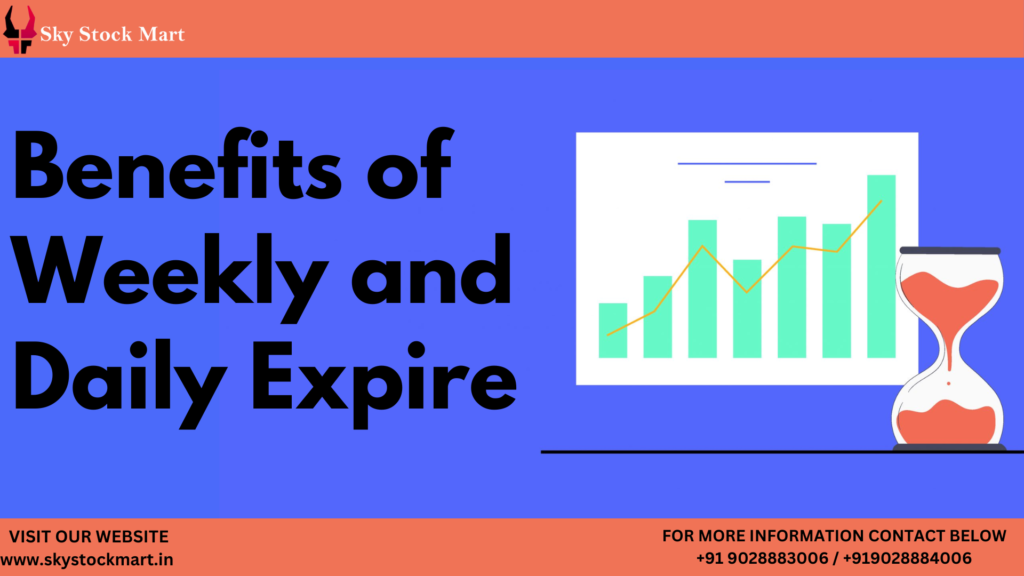 Benefits of Weekly and Daily Expire.