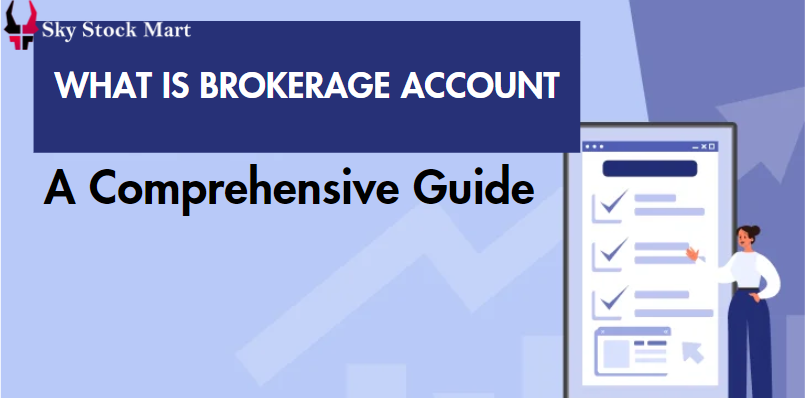 Brokerage Accounts: