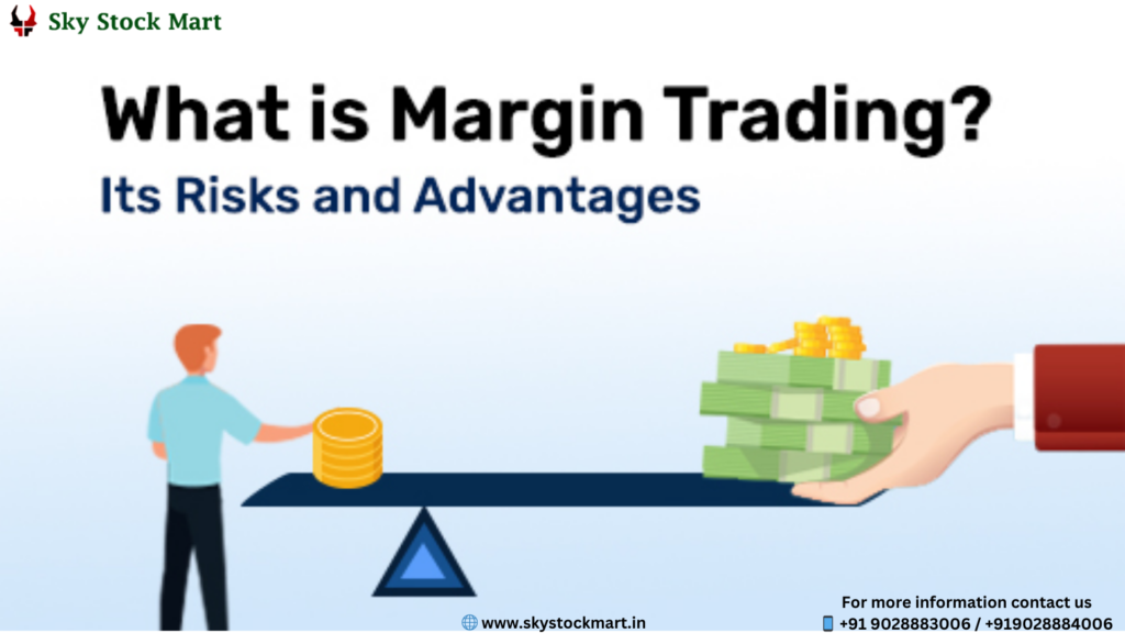 What is Margin Trading ?
