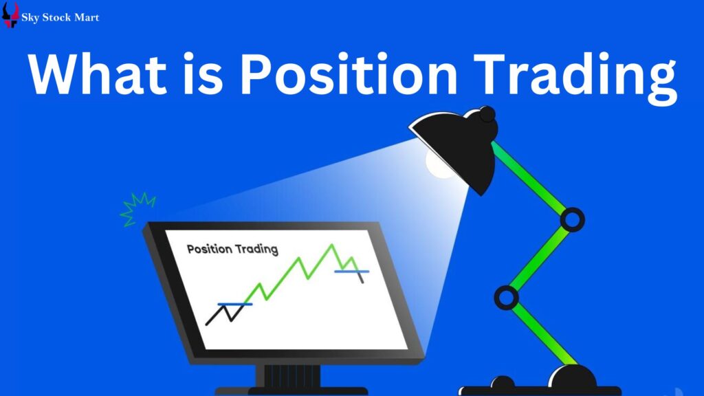 What is Position Trading